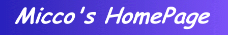 ### Micco's Home Page ###